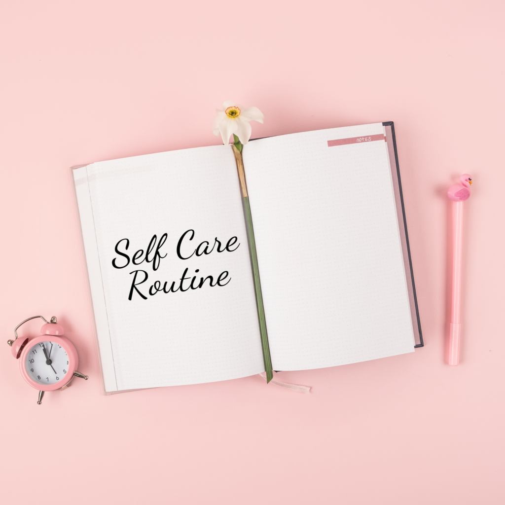 Self care plan image with an open journal that says self care routine.